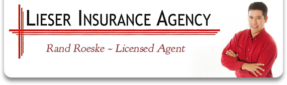 Lieser Insurance Agency | Rand Roeske ~ Licensed Insurance Agent
